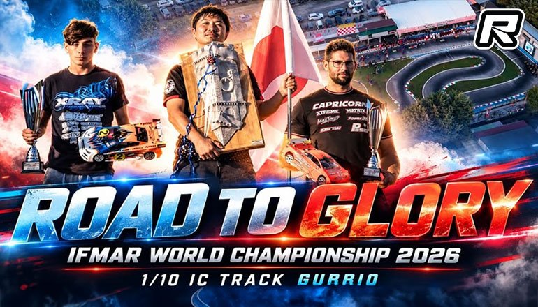 ‘Road to Glory’ – 2026 IFMAR 1:10 World C/Ship Video